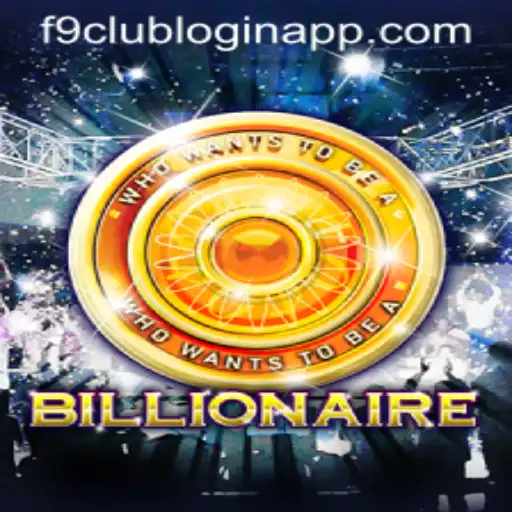 Exploring Billionaire: A Captivating Game Experience with F9 Club Login App