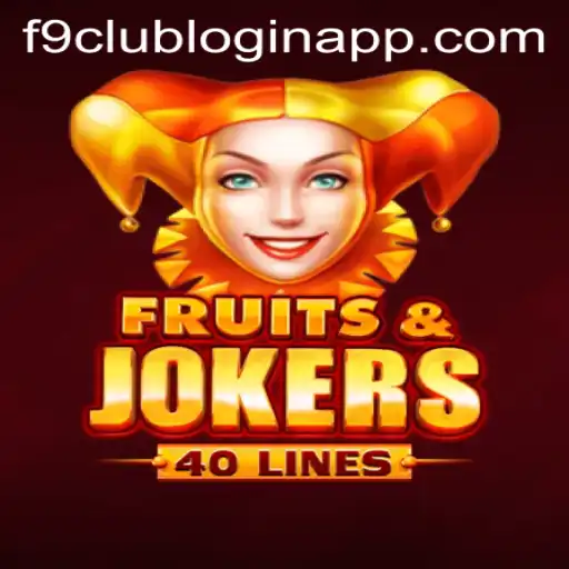 Exploring the Thrills of FruitsAndJokers40 and the F9 Club Login App