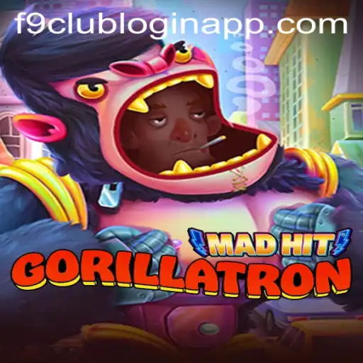 MadHitGorillatron: The Latest Thrilling Game Experience and the Rise of F9 Club Login App