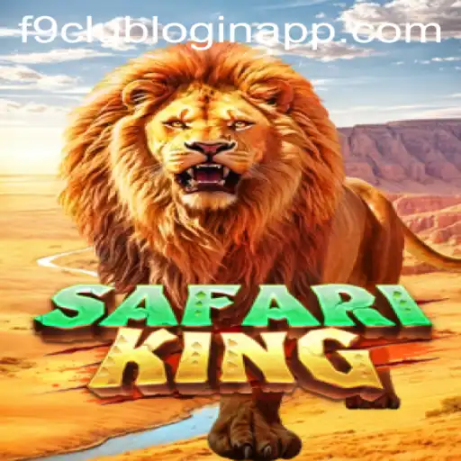 Exploring the Thrills of SafariKing and the Gateway through F9 Club Login App