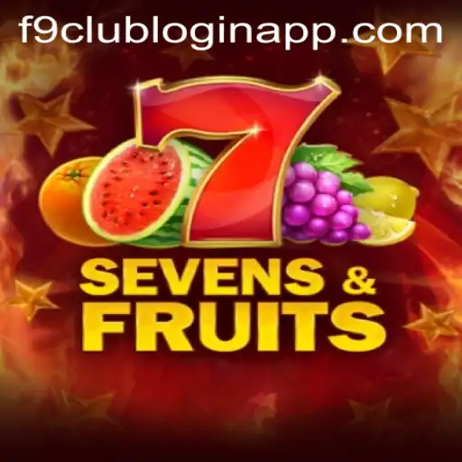 Discover the Excitement of SevensFruits and the f9 Club Login App
