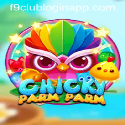 Explore the Exciting World of ChickyParmParm and the F9 Club Login App