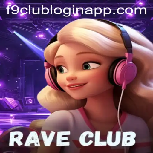 The Exciting World of RaveClub: An Introduction to the F9 Club Login App